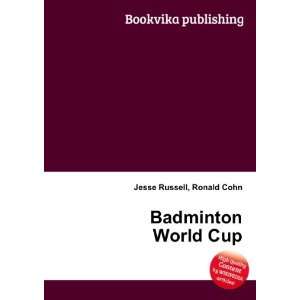  Badminton World Cup Ronald Cohn Jesse Russell Books
