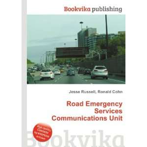  Road Emergency Services Communications Unit Ronald Cohn 