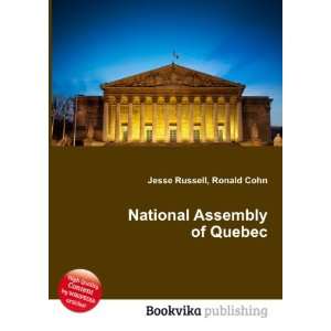  National Assembly of Quebec Ronald Cohn Jesse Russell 