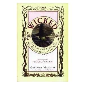   Wicked 1st (first) edition Text Only Gregory (Author)Maguire Books