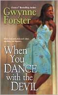 When You Dance with the Devil Gwynne Forster