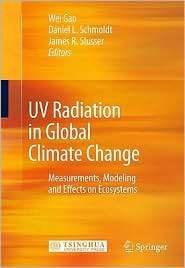 UV Radiation in Global Climate Change Measurements, Modeling and 