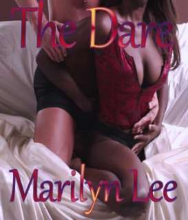   The Dare by Marilyn Lee, Marilyn Lee Unleashed  NOOK 