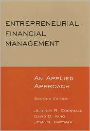 Entrepreneurial Financial Management An Applied Approach, (0765622920 