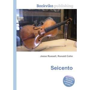  Seicento Ronald Cohn Jesse Russell Books