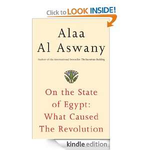 On the State of Egypt Alaa Al Aswany  Kindle Store