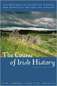 Course Of Irish History, (1589790022), T. W. Moody, Textbooks   Barnes 