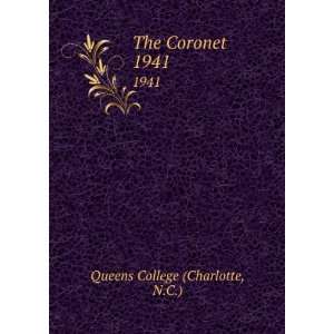  The Coronet. 1941 N.C.) Queens College (Charlotte Books