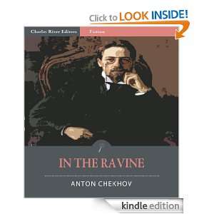 In the Ravine (Illustrated) Anton Chekhov, Charles River Editors 