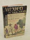 Jean Austin MEXICO IN YOUR POCKET GUIDE BOOK Doubleday, Doran & Co c 