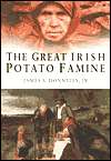  Potato Famine by James S. S. Donnelly, Sutton Publishing  Hardcover