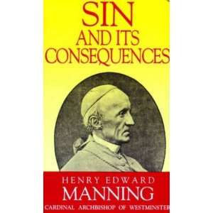  Sin and Its Consequences (Cardinal Henry Manning 