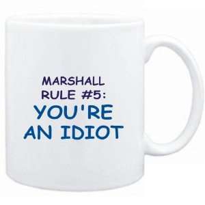  Mug White  Marshall Rule #5 Youre an idiot  Male Names 