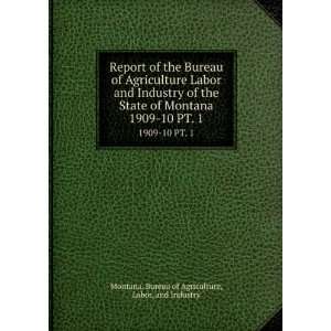 Report of the Bureau of Agriculture Labor and Industry of the State of 