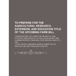  To prepare for the agricultural research, extension, and 