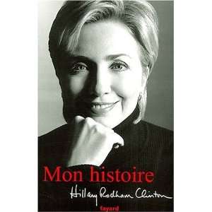  Mon histoire Hillary Rodham Clinton Books