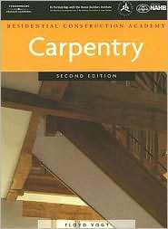    Carpentry, (141800183X), Floyd Vogt, Textbooks   