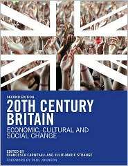 20th Century Britain Economic, Cultural and Social Change 