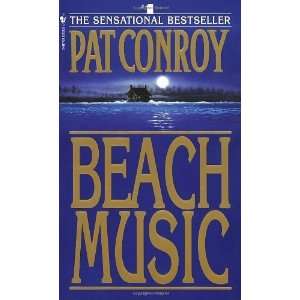  Beach Music [Mass Market Paperback] Pat Conroy Books