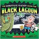 The Substitute Teacher from the Black Lagoon