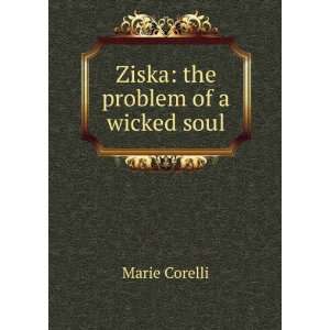  Ziska the problem of a wicked soul Marie Corelli Books