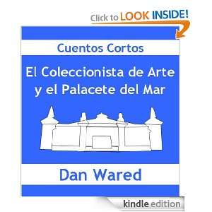   Cuentos Cortos) (Spanish Edition) Dan Wared  Kindle Store