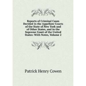   States With Notes, Volume 2 Patrick Henry Cowen  Books