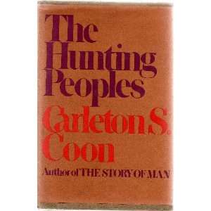  Hunting Peoples 1ST Edition Carleton S Coon Books