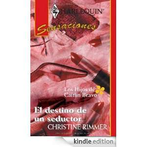 El destino de un seductor (Spanish Edition) CHRISTINE RIMMER  