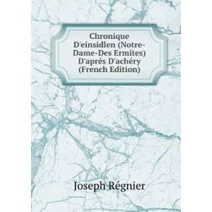   aprÃ©s DachÃ©ry (French Edition) Joseph RÃ©gnier Books
