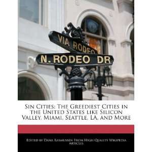   , Miami, Seattle, LA, and More (9781241722036) Dana Rasmussen Books