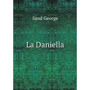  La Daniella Sand George Books