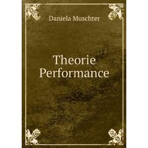  Theorie Performance Daniela Muschter Books