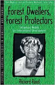 Forest Dwellers, Forest Protectors Indigenous Models for 