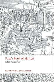 Foxes Book of Martyrs Select Narratives, (0199236844), John Foxe 