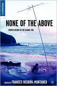 None Of The Above, (1403962464), Frances Negron Muntaner, Textbooks 