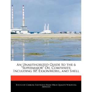   BP, ExxonMobil, and Shell (9781241710996) Carroll Eastwood Books