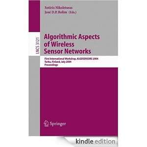 Algorithmic Aspects of Wireless Sensor Networks First International 