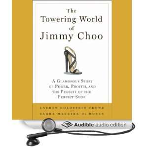  The Towering World of Jimmy Choo Power, Profits, and the 