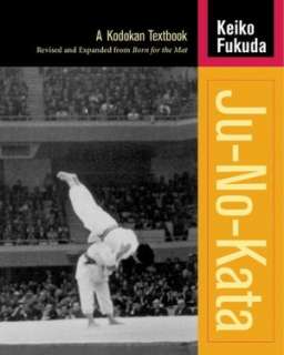 Ju No Kata A Kodokan Judo Keiko Fukuda