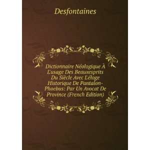   Historique De Pantalon Phoebus, (French Edition) Desfontaines Books