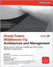 Oracle Fusion Middleware 11g Architecture and Management, (0071754172 