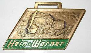 Hein Werner Crawler Excavator Watch Fob, Hein Werner Corporation 