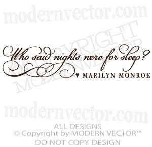  MONROE Quote Vinyl Wall Decal WHO SAID NIGHTS WERE FOR SLEEP Lettering