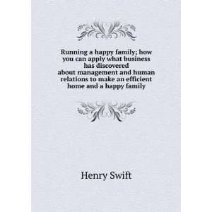   to make an efficient home and a happy family Henry Swift Books