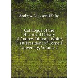   Cornell University, Volume 2 Andrew Dickson White  Books