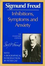 Inhibitions, Symptoms, & Anxiety of Sigmund Freud (the Standard 