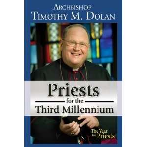  for the Third Millennium [Paperback] Archbishop Timothy Dolan Books