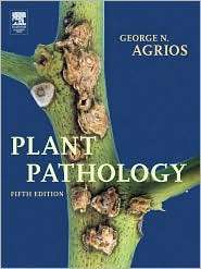 Plant Pathology, (0120445654), George N. Agrios, Textbooks   Barnes 