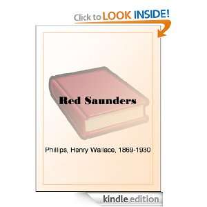 Red Saunders His Adventures West & East Henry Wallace Phillips 